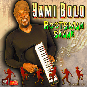Rootsman Skank by Yami Bolo