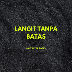 Langit Tanpa Batas by Kotak Terang