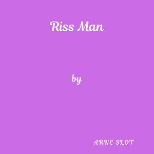 Riss Man by Arne Slot