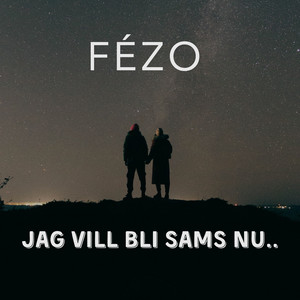 Jag vill bli sams nu.. by FÉZO