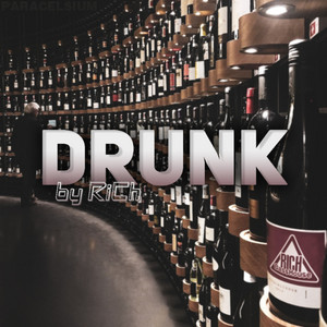 Drunk by RiCh