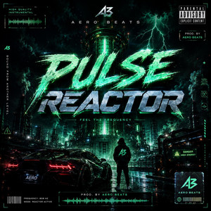 Pulse Reactor by aero beats