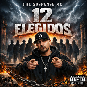 12 ELEGIDOS by The Suspense Mc