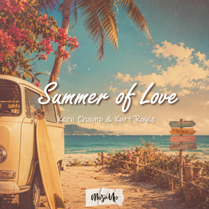 Summer of Love by Keen Champ, Kurt Royce