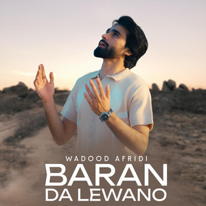 Wadood Afridi - Baran Da Lewano