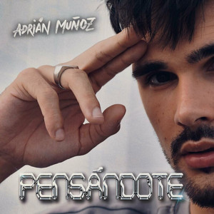 Pensándote by Adrián Muñoz