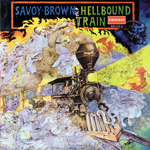 Hellbound Train - Album by Savoy Brown | Spotify