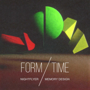 Form and Time by Nightflyer, Memory Design