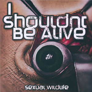 I SHOULDNT BE ALIVE - To the Beat of Your Own Scum