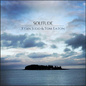 Solitude by Ryan Judd, Tom Eaton