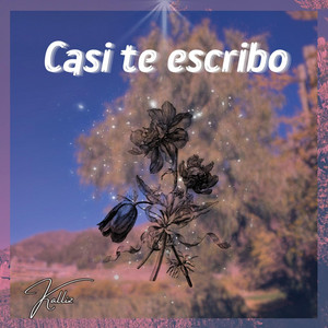 Casi te escribo by Kalliz