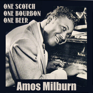 ブルース 4CD Amos Milburn One Scotch, One Bourbon TOCP7285678 EMI Japan /00500 One Scotch, One Bourbon, One Beer - Album oleh Amos Milburn | Spotify