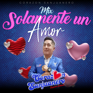 Solamente un Amor / Amarnos Hasta el Final