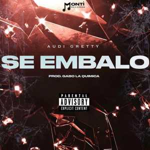 Se Embalo by Monti Records, Audi Gretty