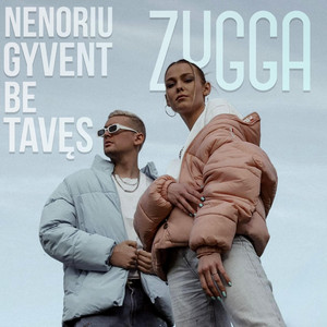Nenoriu gyvent be tavęs by ZYGGA MUSIC