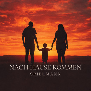 Nach Hause kommen by Spielmann