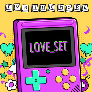 Love Set by For The More