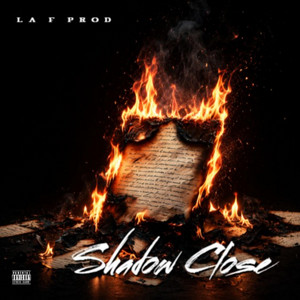 Shadow Close by La F Prod
