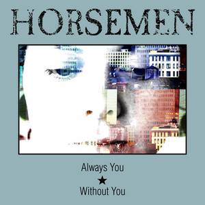 Always You by Horsemen