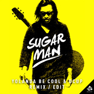 Sugar Man by Yolanda Be Cool, DCup