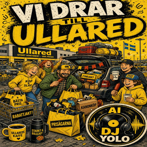 Vi drar till Ullared by Dj Yolo