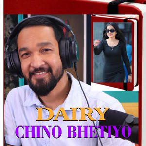 Amardeep Bc - DAIRY CHINO BHETIYO