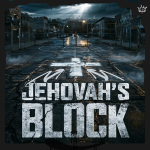 Jehovah's Block by Street Gospel Syndicate