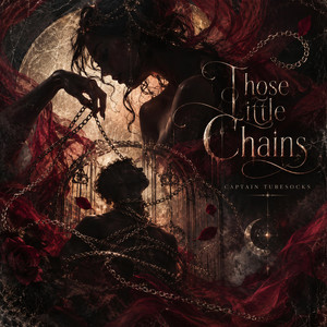 Those Little Chains by Captain Tubesocks