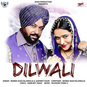 Dilwali - Single by Bhinde Shah Rajowalia | Spotify