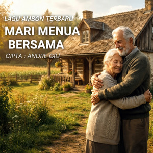 Lagu Ambon Terbaru - Mari Menua Bersama