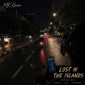 GET ME LOST - Sped up by MK Kairo