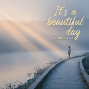 It's a beautiful day（多么美好的一天）R&B by 李靖轩Li Jingxuan