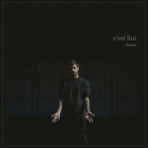 C'est Fini by Xenon