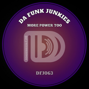 More Power Too by Da Funk Junkies