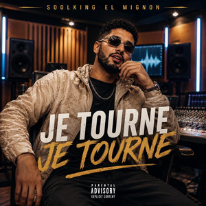 je tourne je tourne by Soolking el mignon, Aghani Trend