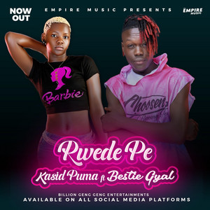 Bestie Gyal - Rwede Pe. Bestie Gyal (feat. Kasid Puma)