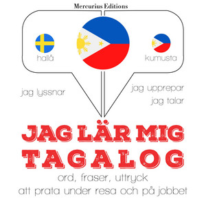Jag lär mig Tagalog (Jeg lytter, jeg gentager, jeg taler: Sprogmetode)