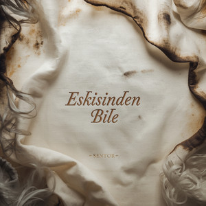 ESKİSİNDEN BİLE by Sentor
