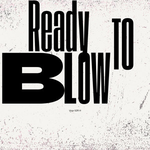 Ready To Blow by Creo