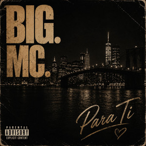 Para ti by BIG. MC.