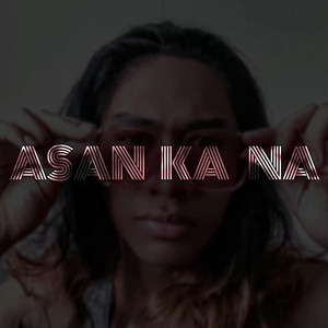 ASAN KA NA by Rajondo