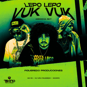 Lepo Lepo Vuk Vuk [Arrocha Rkt]