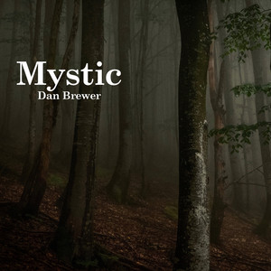 Mystic by Dan Brewer
