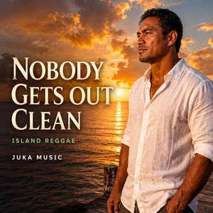 Nobody Gets Out Clean by Juka Music