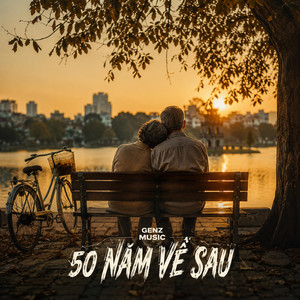 50 NĂM VỀ SAU - REMAKE v5 by GENZ MUSIC
