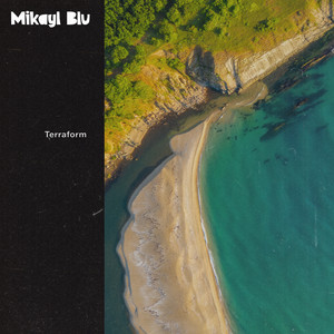 Terraform by Mikayl Blu