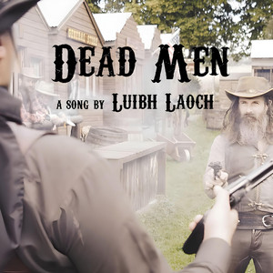 Luibh Laoch - Dead Men