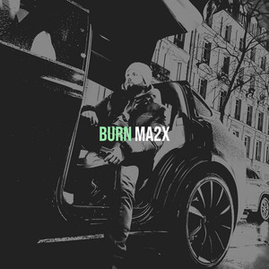 MA2X - Burn