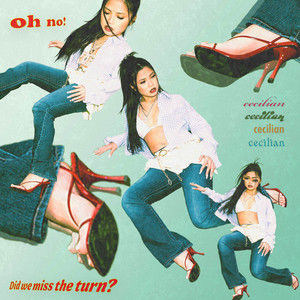 cecilian - Oh No! Did We Miss The Turn? (sped up)