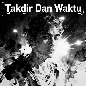 Takdir Dan Waktu by Bintang#